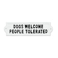 Dogs Welcome Metal  9"