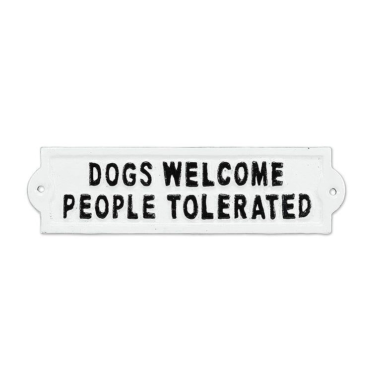 Dogs Welcome Metal  9"